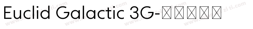 Euclid Galactic 3G字体转换